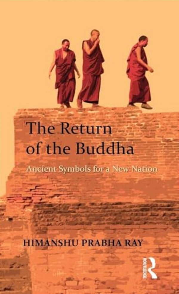 The Return Of The Buddha: Ancient Symbols For A New Nation-..