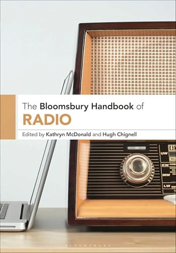 The Bloomsbury Handbook Of Radio-..
