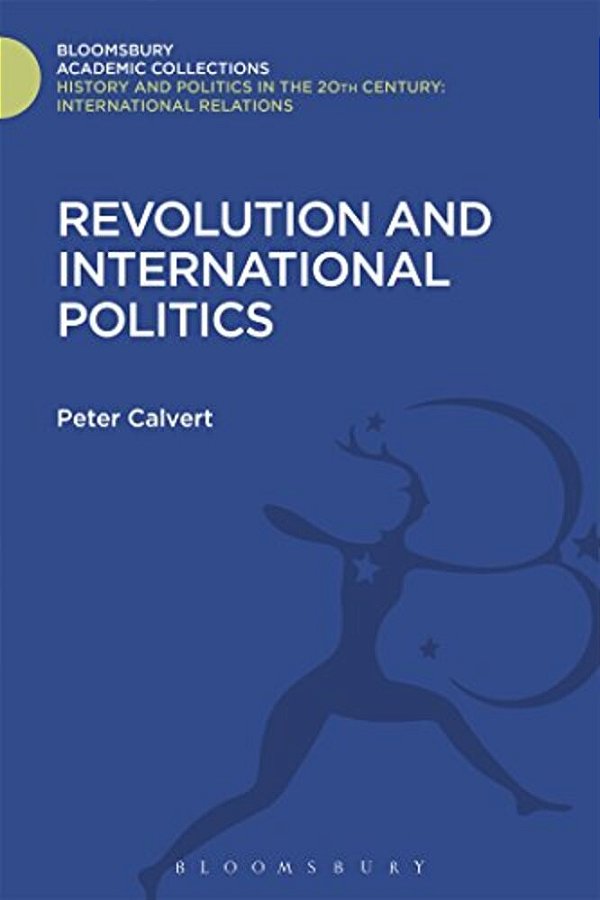 Revolution And International Politics-..
