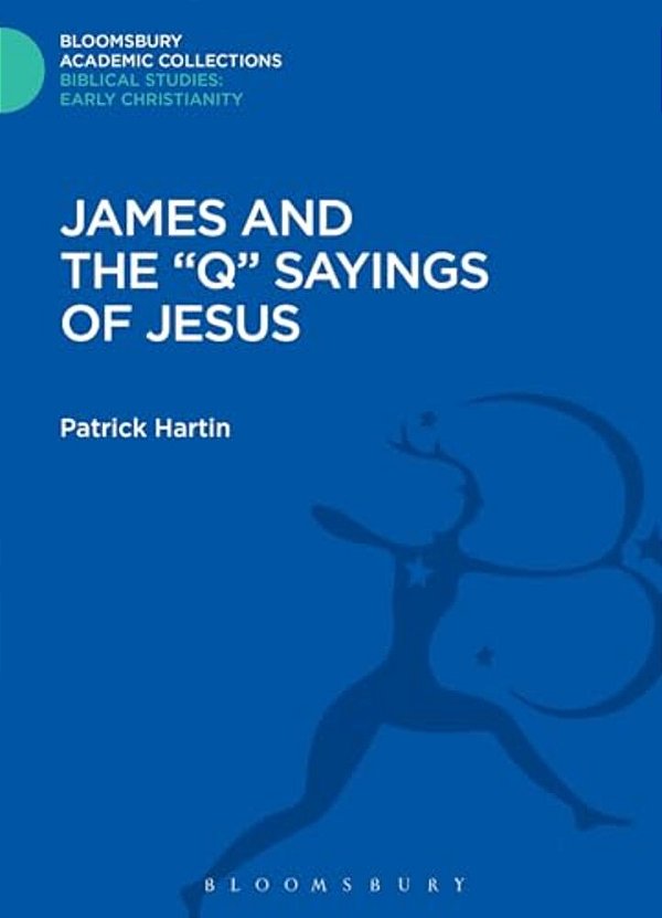 James And The "Q" Sayings Of Jesus-..