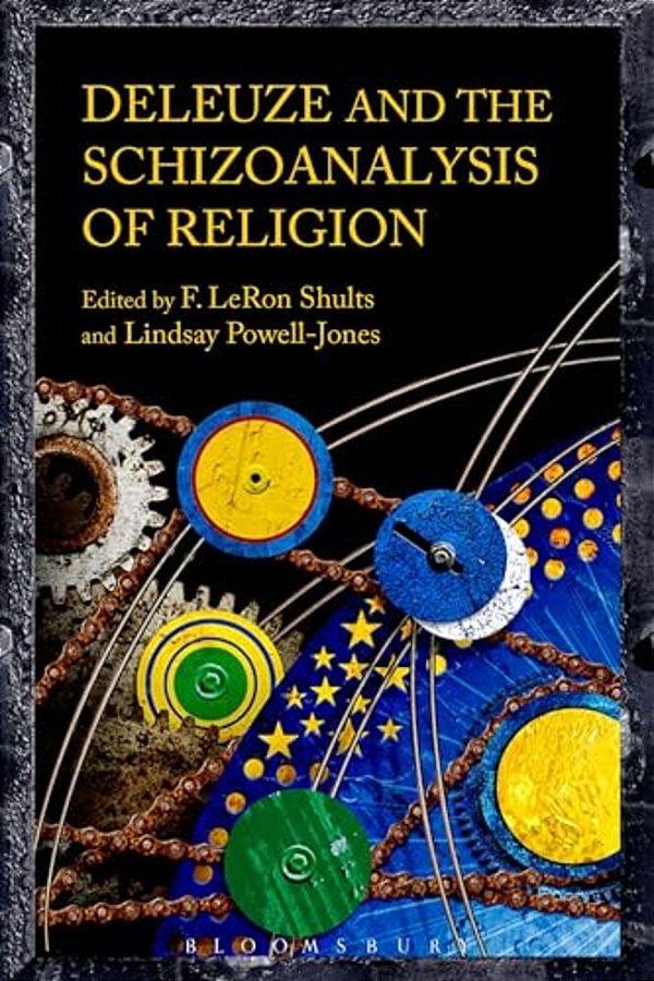 Deleuze And The Schizoanalysis Of Religion-..