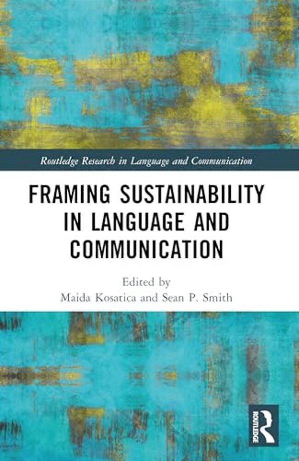 Framing Sustainability In Language And Communication-..
