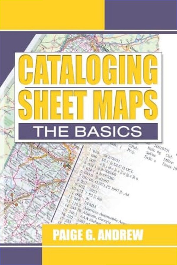 Cataloging Sheet Maps: The Basics-..