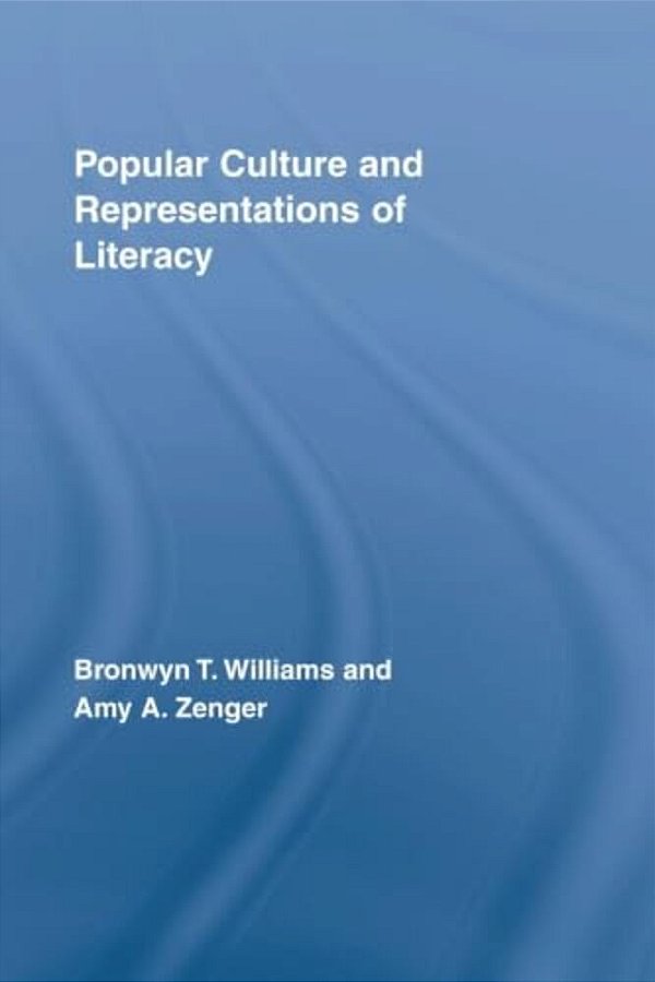 Popular Culture And Representations Of Literacy-..