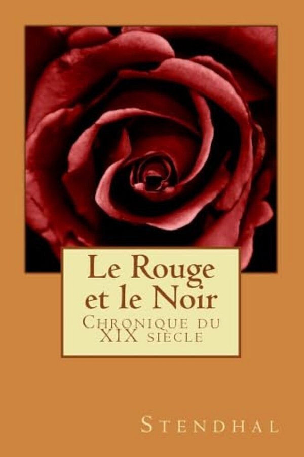 Le Rouge Et Le Noir: Chronique Du XIX Siècle-..
