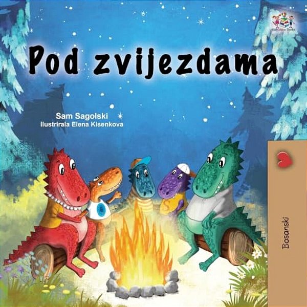 Under The Stars (Bosnian Children's Book)-..