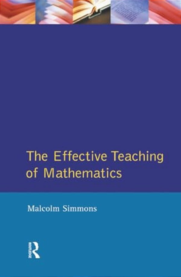 The Effective Teaching Of Mathematics-..