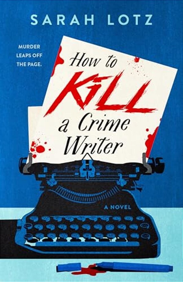 How To Kill A Crime Writer-..