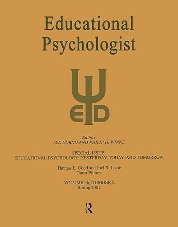 Educational Psychology: Yesterday, Today, And Tomorrow: A Special Issue Of Educational Psychologist-..