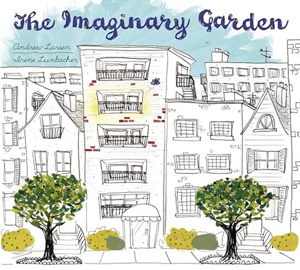 The Imaginary Garden-..
