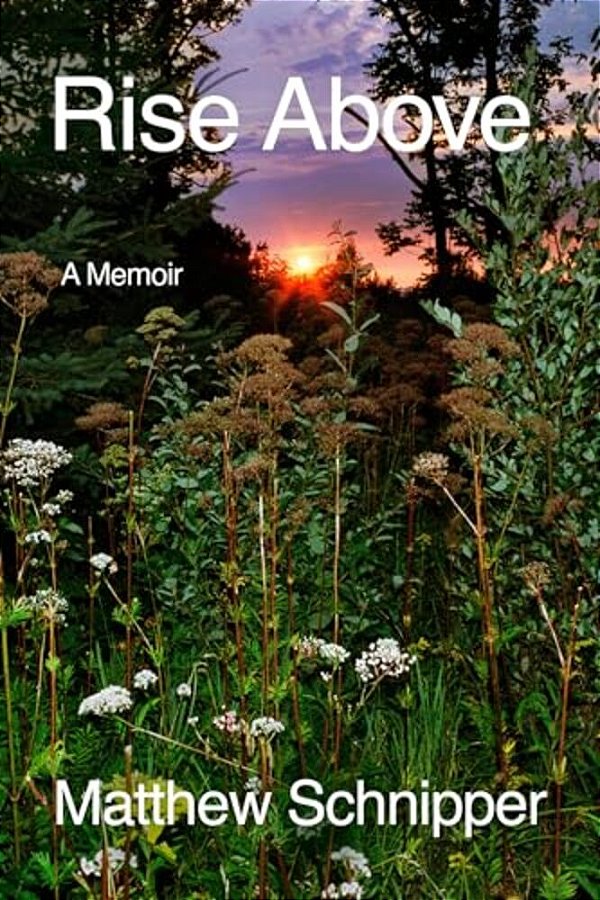 Rise Above: A Memoir-..