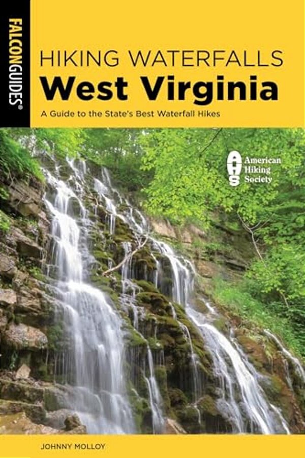Hiking Waterfalls West Virginia: A Guide To The State's Best Waterfall Hikes-..