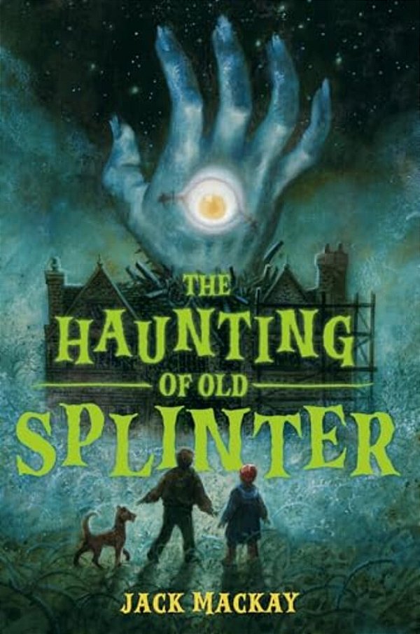 The Haunting Of Old Splinter-..