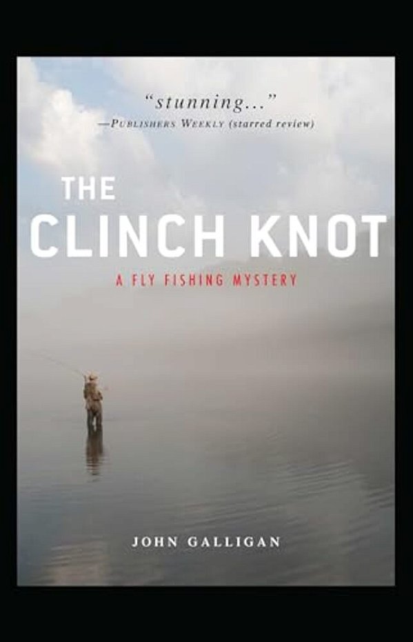 The Clinch Knot-..