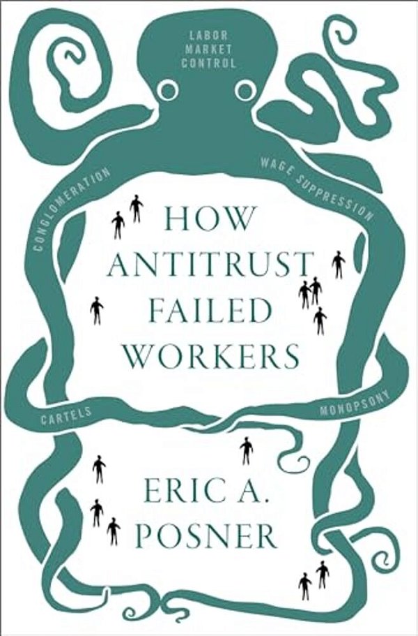 How Antitrust Failed Workers-..