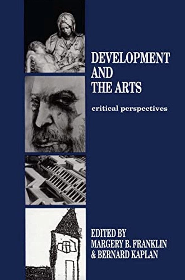 Development And The Arts: Critical Perspectives-..