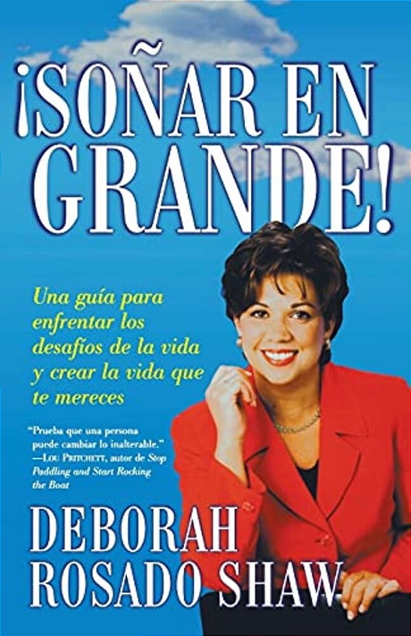 Sonar En Grande: Una Guia Para Enfrentar Los Desafios De La Vida Y Crear La Vida Que Te Mereces  Dream Big!  Dream Big!-..