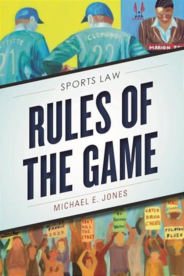 Rules Of The Game: Sports Law-..