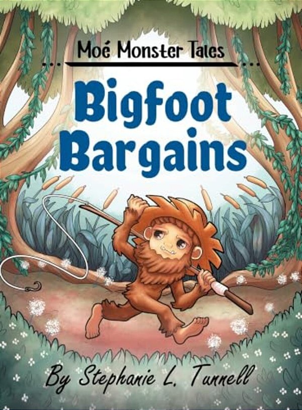 Moé Monster Tales: Bigfoot Bargains-..