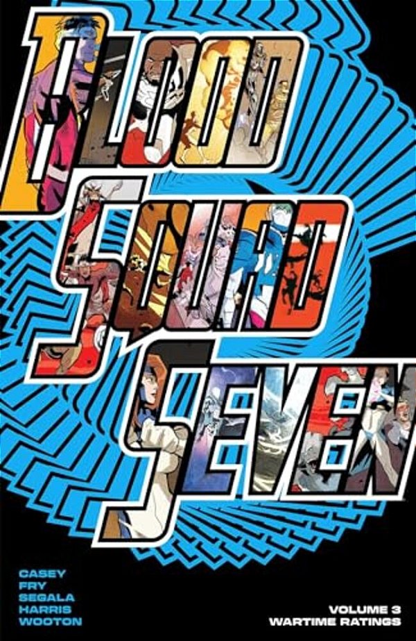 Blood Squad Seven Vol. 3: Wartime Ratings-..