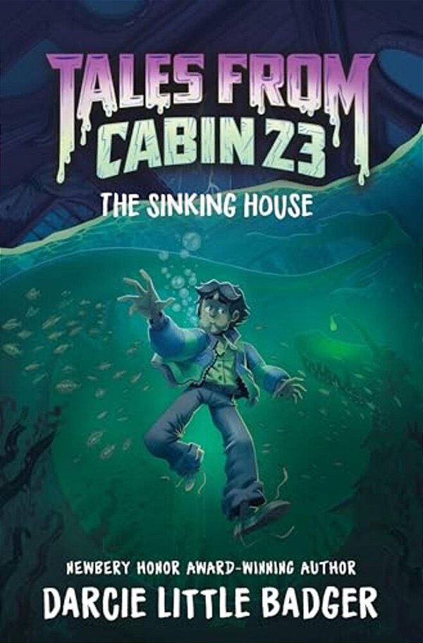 Tales From Cabin 23: The Sinking House-..