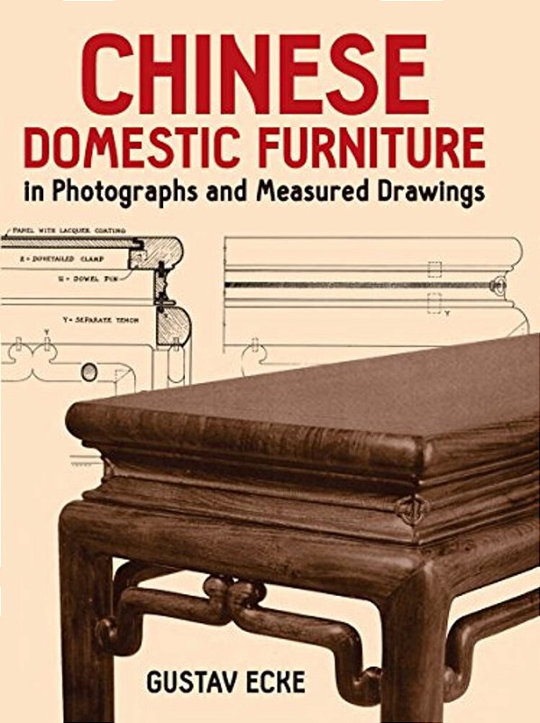 Chinese Domestic Furniture In Photographs And Measured Drawings-..