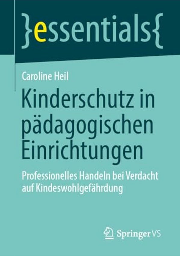 Kinderschutz In Pädagogischen Einrichtungen: Professionelles Handeln Bei Verdacht Auf Kindeswohlgefährdung-..