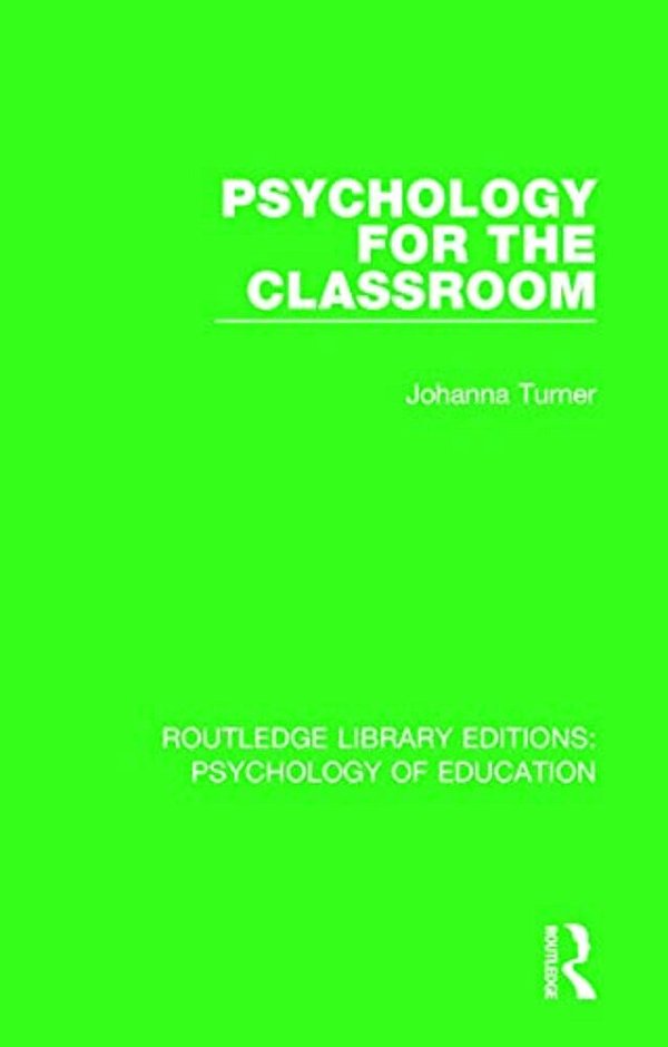 Psychology For The Classroom-..