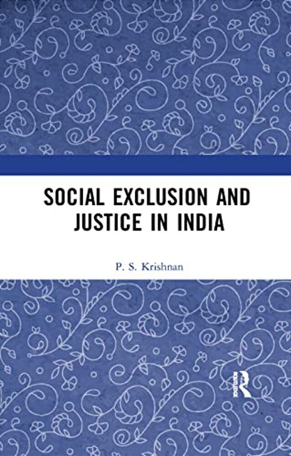 Social Exclusion And Justice In India-..