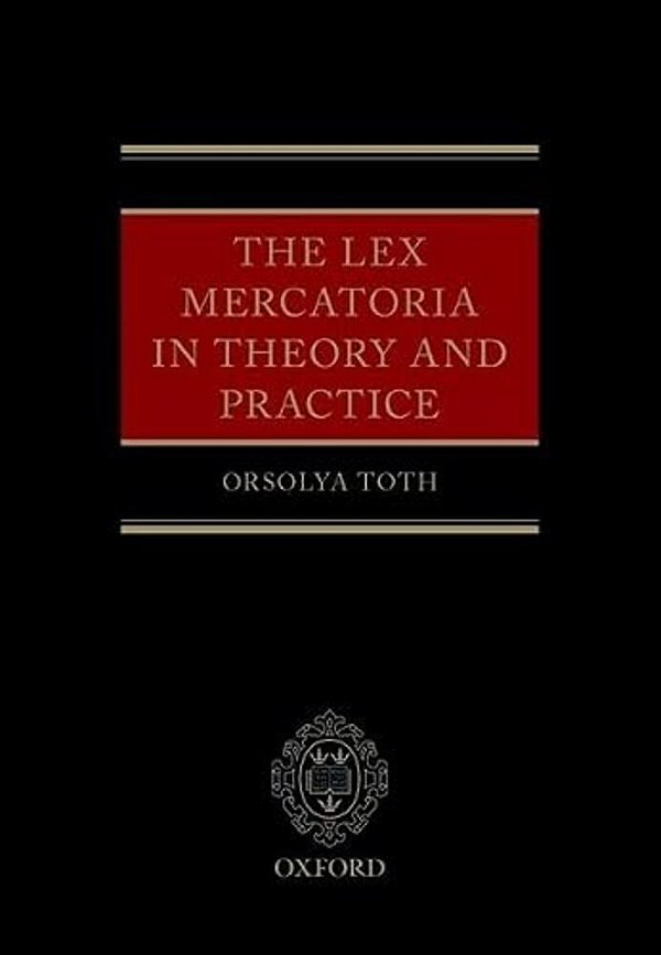 Lex Mercatoria In Theory And Practice-..