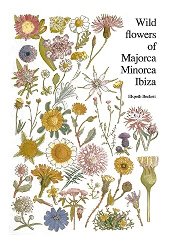 Wild Flowers Of Majorca Minorca And Ibiza-..
