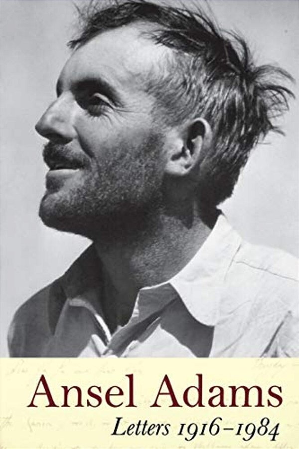 Ansel Adams: Letters, 1916 - 1984-..