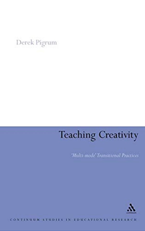 Teaching Creativity: Multi-Mode Transitional Practices-..