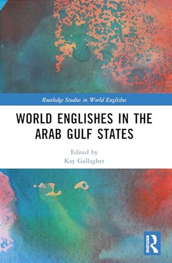 World Englishes In The Arab Gulf States-..