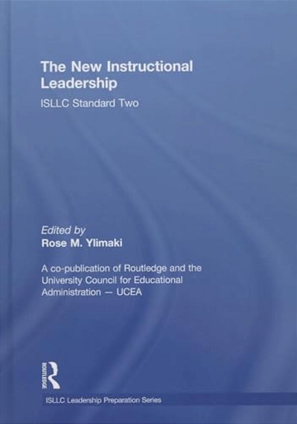 The New Instructional Leadership: Isllc Standard Two-..