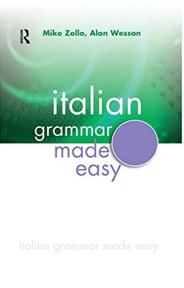 Italian Grammar Made Easy-..