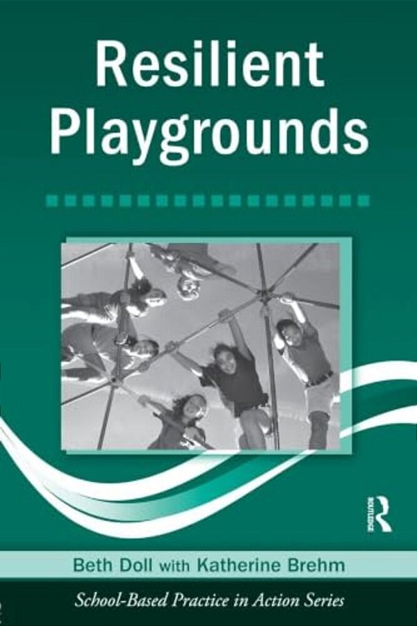 Resilient Playgrounds [With CD-ROM]-..