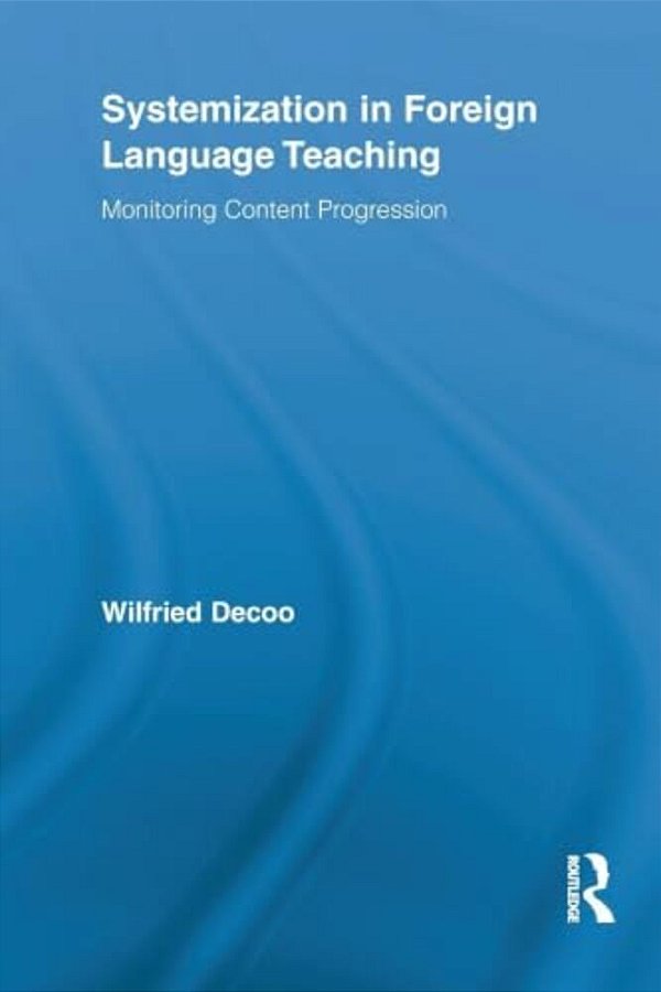 Systemization In Foreign Language Teaching: Monitoring Content Progression-..