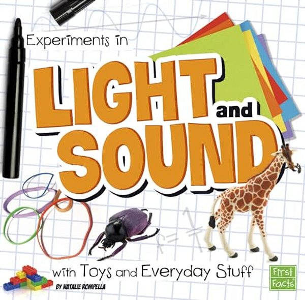 Experiments In Light And Sound With Toys And Everyday Stuff-..