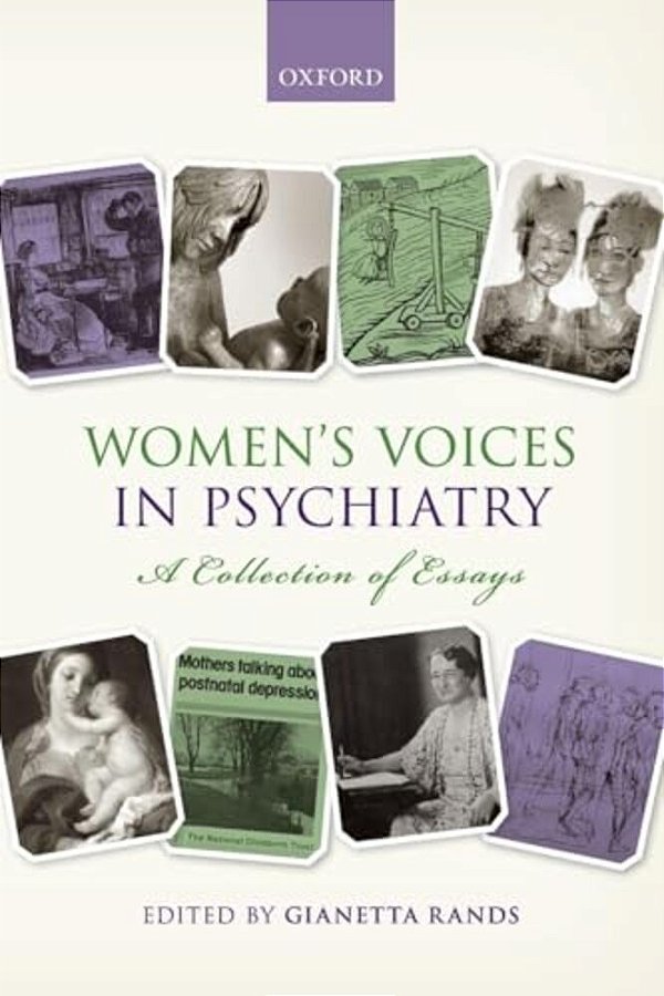 Women's Voices In Psychiatry: A Collection Of Essays-..