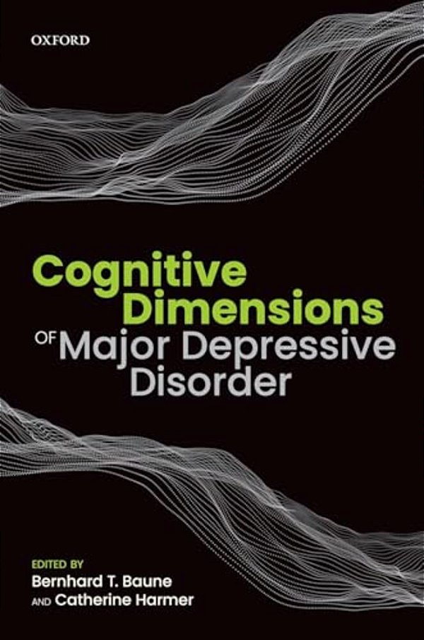 Cognitive Dimensions Of Major Depressive Disorder-..