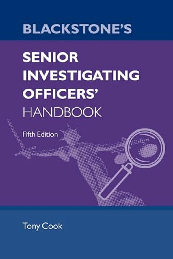 Blackstone's Senior Investigating Officers' Handbook-..