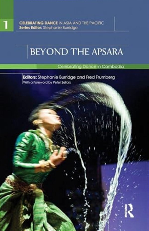 Beyond The Apsara: Celebrating Dance In Cambodia-..