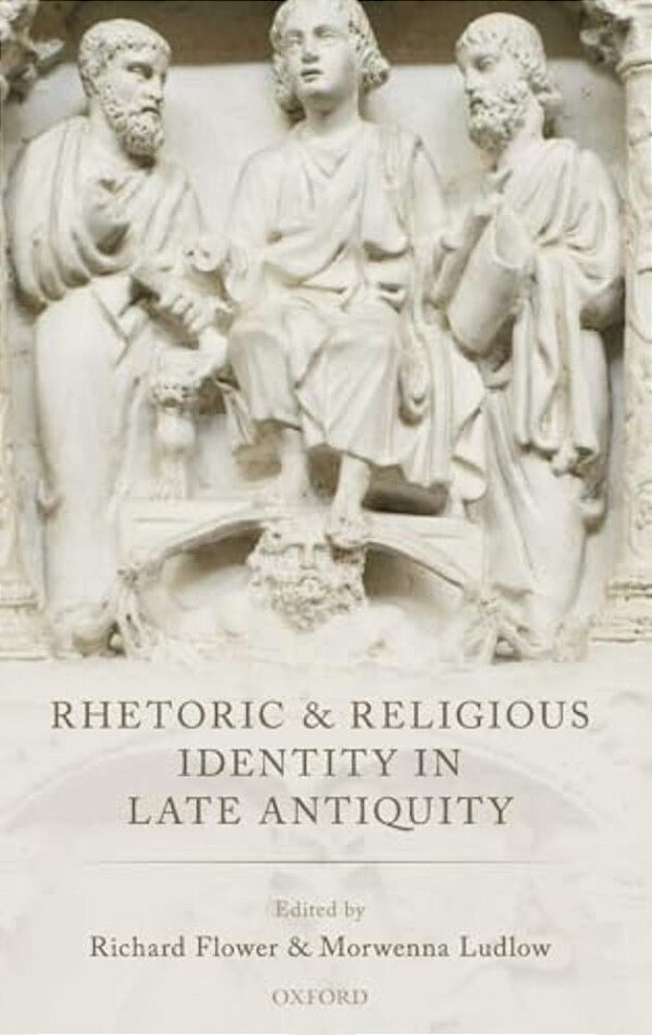 Rhetoric & Relig Ident In Late Ant C-..