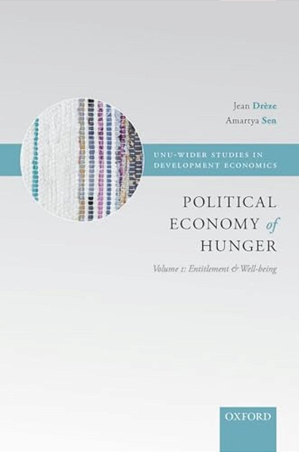 Political Economy Of Hunger: Volume 1: Entitlement And Well-Being-..
