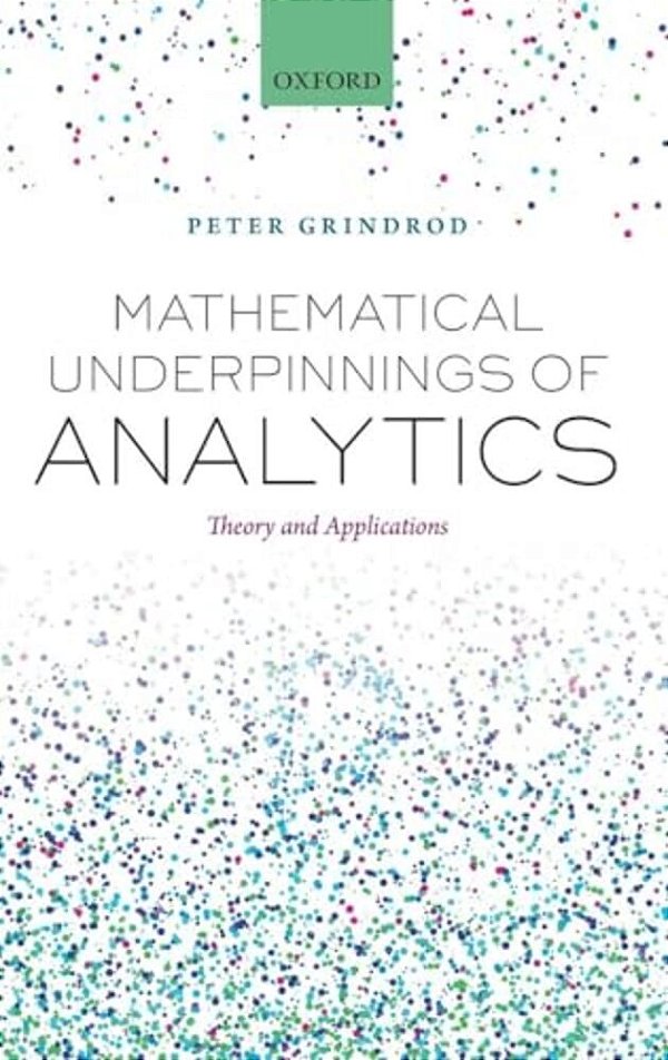 Mathematical Underpinnings Of Analytics-..