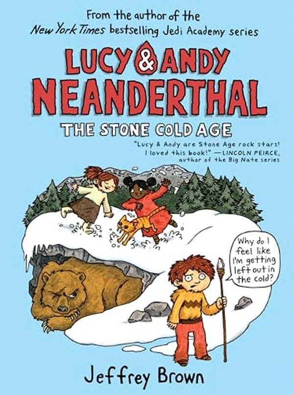 Lucy & Andy Neanderthal: The Stone Cold Age-..