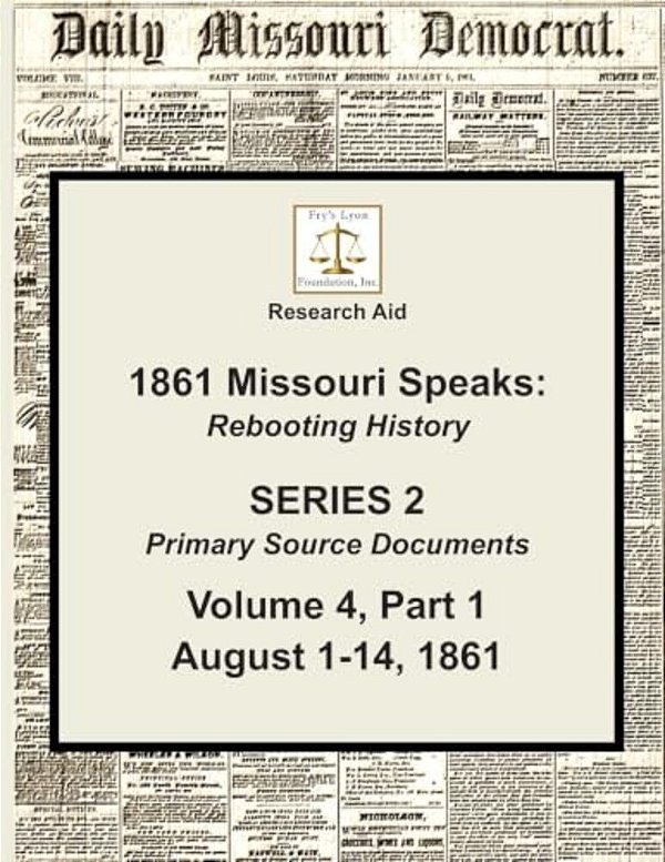 Volume 4, Part 1: August 1-14, 1861-..
