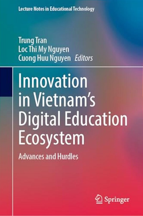 Innovation In Vietnam's Digital Education Ecosystem: Advances And Hurdles-..