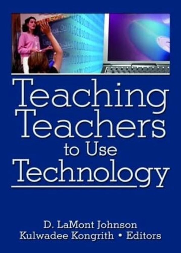 Teaching Teachers To Use Technology-..